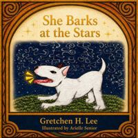 She Barks at the Stars 1969909129 Book Cover