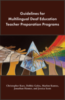Guidelines for Multilingual Deaf Education Teacher Preparation Programs 1944838953 Book Cover