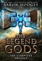 The Legend of the Gods: The Complete Trilogy 0995111499 Book Cover
