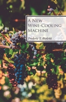 A New Wine-cooling Machine; B174 1014536030 Book Cover