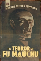 The Terror of Fu Manchu 1934543713 Book Cover