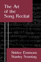 The Art of the Song Recital 0028705300 Book Cover