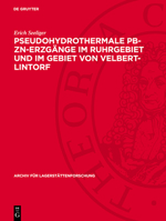 Pseudohydrothermale Pb-Zn-Erzgänge Im Ruhrgebiet Und Im Gebiet Von Velbert-Lintorf: Eine Untersuchung Über Die Einflüsse Heißer Zechsteinsalzlösungen 311273758X Book Cover