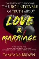 The Roundtable of Truth about Love and Marriage B09SHHQ2BC Book Cover