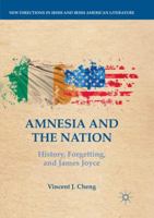 Amnesia and the Nation: History, Forgetting, and James Joyce 3030101177 Book Cover
