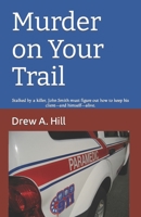 Murder on Your Trail null Book Cover