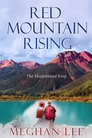 Red Mountain Rising: The Shadebound Keep B0874LCNM2 Book Cover