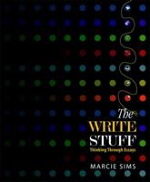 The Write Stuff: Thinking Through Essays [with MyWritingLab & eText Access Code] 0131942956 Book Cover