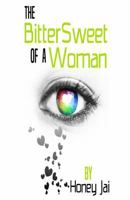 The BitterSweet of a Woman 1532896336 Book Cover