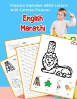 English Marathi Practice Alphabet ABCD letters with Cartoon Pictures:  &#23    &# 1075496543 Book Cover