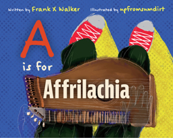 A is for Affrilachia 081319637X Book Cover