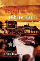 Vogel and the White Bull 059547800X Book Cover