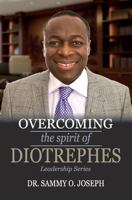 Overcoming the spirit of DIOTREPHES 0956729843 Book Cover