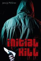 Initial Kill 1480188085 Book Cover