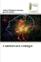 L’ARPENTAGE LYRIQUE 620386479X Book Cover