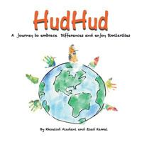 HudHud: A Journey to Embrace Differences and Enjoy Similarities 1524638692 Book Cover