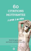 60 Citations Motivantes � Offrir � Un Pr�pa: Extrait de Sagesse Antique Pour Booster Un �tudiant d'Aujourd'hui 1723562548 Book Cover