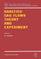 Rarefied Gas Flows Theory and Experiment 3211815953 Book Cover