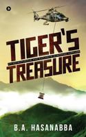Tiger's Treasure: An Adventurous and Explosive Suspense Thriller 1684664993 Book Cover