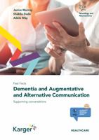 Fast Facts: Dementia and Augmentative and Alternative Communication 331807084X Book Cover