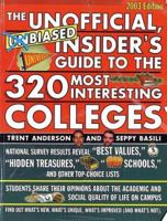 Unofficial Biased Insider's Guide to the 320 Most Interesting Colleges 074323054X Book Cover