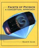 Facets of Physics: A Conceptual Approach 0314009698 Book Cover