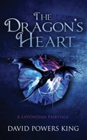 The Dragon's Heart: A LaVóndian Fairytale 0997130814 Book Cover