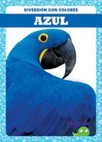 Azul (Blue) (Tadpole Books Spanish Edition) (Diversion Con Colores (Fun With Colors)) 1645270459 Book Cover