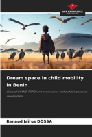 Dream space in child mobility in Benin 620355314X Book Cover
