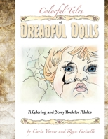 Colorful Tales of Dreadful Dolls 0359114741 Book Cover