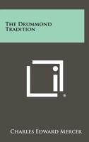 The Drummond Tradition 1258278189 Book Cover