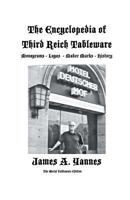 The Encyclopedia of Third Reich Tableware 1466999853 Book Cover