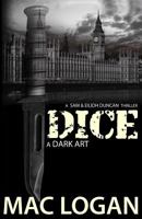 Dice: a Dark Art 1910166243 Book Cover