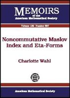 Noncommutative Maslov Index and Eta-Forms 0821839977 Book Cover