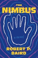 The Nimbus: A Novel 1250392659 Book Cover