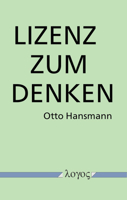 Lizenz Zum Denken 3832555242 Book Cover