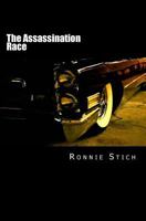 The Assassination Race: Secrets of The Afterlife Society 0615814409 Book Cover