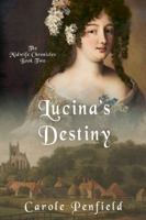 Lucina's Destiny: The Midwife Chronicles--Book Two 1737807920 Book Cover