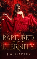 Raptured by Eternity: A Paranormal Vampire Romance B0BSLKY4R7 Book Cover