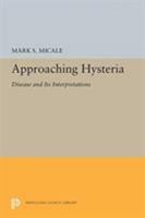 Approaching Hysteria 0691605610 Book Cover