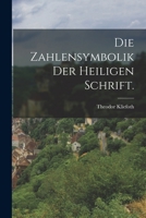 Die Zahlensymbolik der Heiligen Schrift. 1017769052 Book Cover