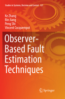 Observer-Based Fault Estimation Techniques 3319674919 Book Cover