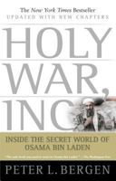 Holy War, Inc.: Inside the Secret World of Osama bin Laden 0743234952 Book Cover