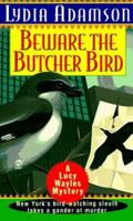 Beware the Butcher Bird (Birdwatcher Mystery) 0451191218 Book Cover