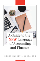 A Guide to the New Language of Accounting and Finance 163742129X Book Cover