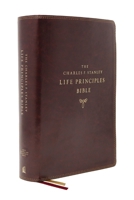 NASB, Charles F. Stanley Life Principles Bible, 2nd Edition, Leathersoft, Black, Comfort Print: Holy Bible, New American Standard Bible 0785225641 Book Cover