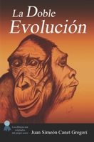 La DOBLE Evolucion 1499543492 Book Cover