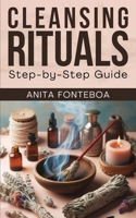 Cleansing Rituals: Step-by-Step Guide B0CTGDKQSM Book Cover