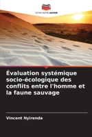 Évaluation systémique socio-écologique des conflits entre l'homme et la faune sauvage 6206293947 Book Cover