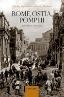 Rome, Ostia, Pompeii: Movement and Space 0199583129 Book Cover